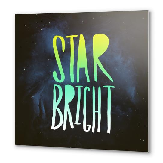 Star Bright Metal prints by Leah Flores