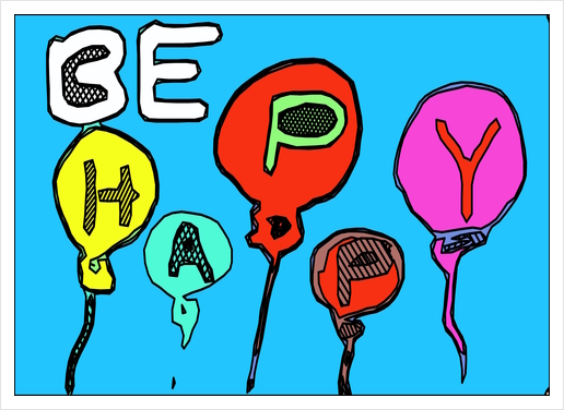 be happy with colorful balloon Art Print by Timmy333