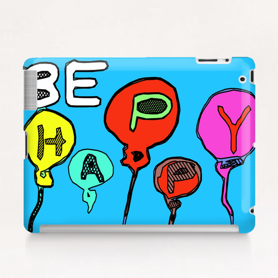 be happy with colorful balloon Tablet Case by Timmy333