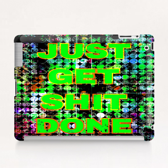 just get it done quote with circle pattern painting abstract background in green blue pink Tablet Case by Timmy333