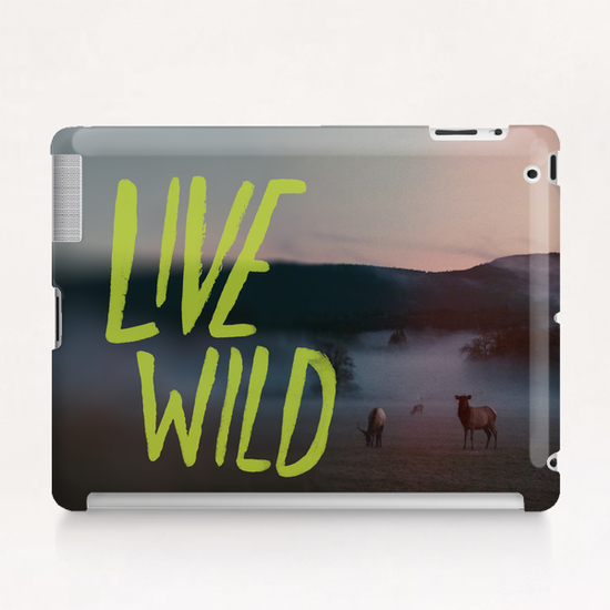 Live Wild Tablet Case by Leah Flores